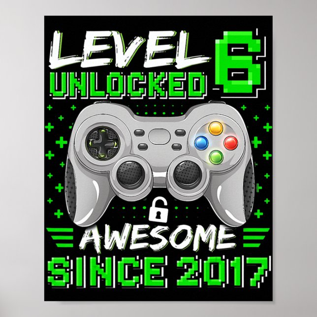 Póster Level 6 Unlocked Awesome 2017 Video Game 6th Birth (Frente)