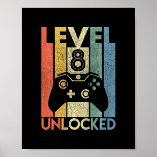 Póster Level 8 Unlocked Funny Video Gamer 8th Birthday Gi
