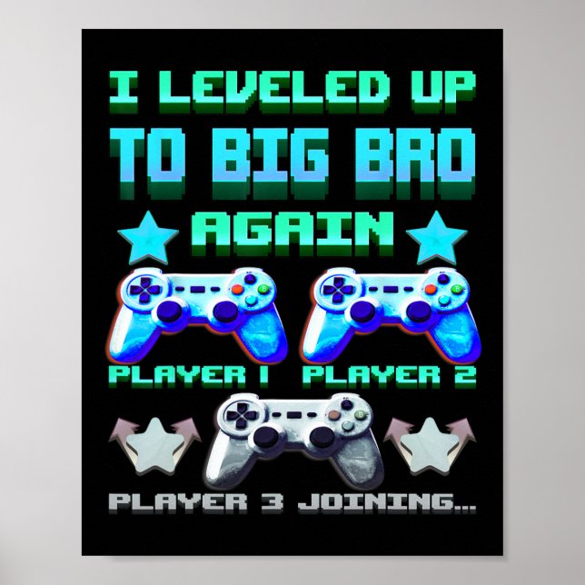 Póster Leveled Up To Big Bro Again – Funny Gamer Brother  (Frente)