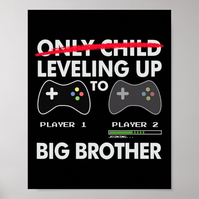 Póster Leveling Up To Big Brother Shirt - Video Game Play (Frente)
