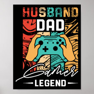 Póster Leyenda de videojuegos esposo y padre 