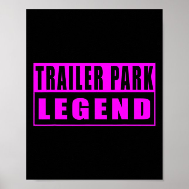 Póster Leyenda divertida de parque de trailers (Frente)