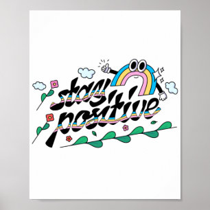 Póster LGTB+Orgullo. Manténganse positivos.