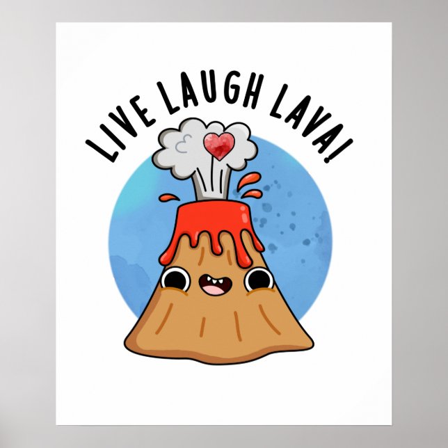 Póster Lía en vivo Lava Funny Volcano Pun (Frente)