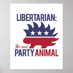 Póster Libertario - El verdadero animal de fiesta - -