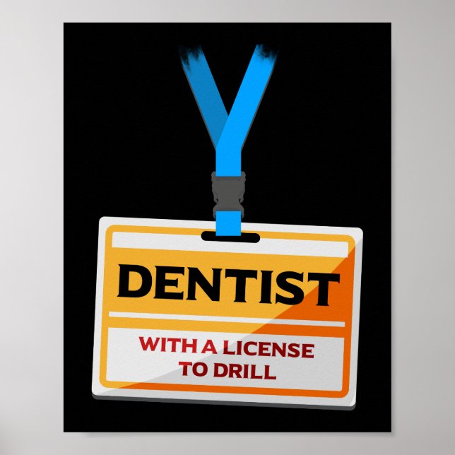 Póster Licencia Para Perforar A Funny Dentist Dental Assi (Frente)