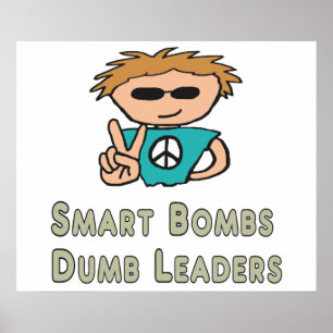 Póster Líderes tontos contra las bombas inteligentes anti
