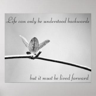 Póster Life can only be understood backwards,