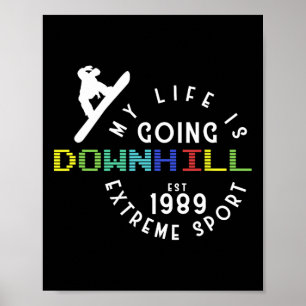 Póster Life Going Downhill Snowboard Freestyle Winter S
