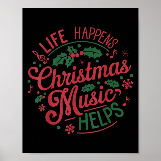 Póster Life Happens Christmas Music Helps  (Frente)