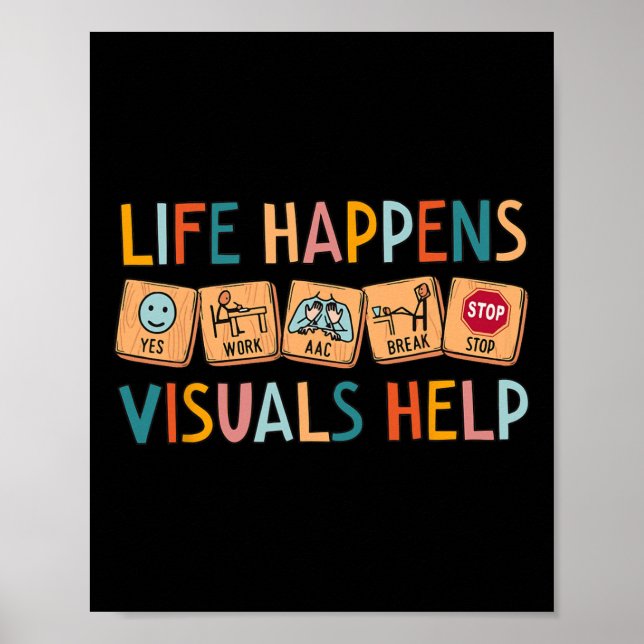 Póster Life Happens Visuals Help Special Education Teache (Frente)