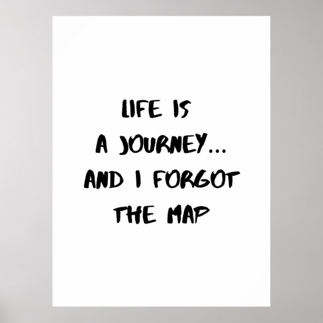 Póster Life Is a Journey - Funny Quote (Frente)