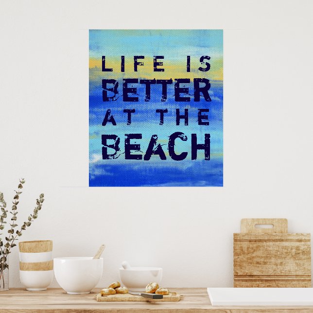 Póster Life is Better at the Beach - Blue Abstract Art (Cocina)