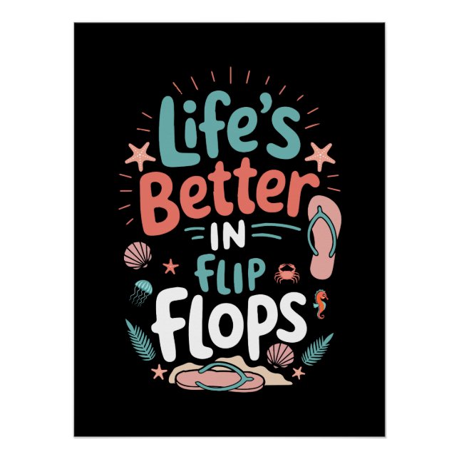 Póster Life is Better in Flip-Flops – Fun Tropical Beach (Anverso)