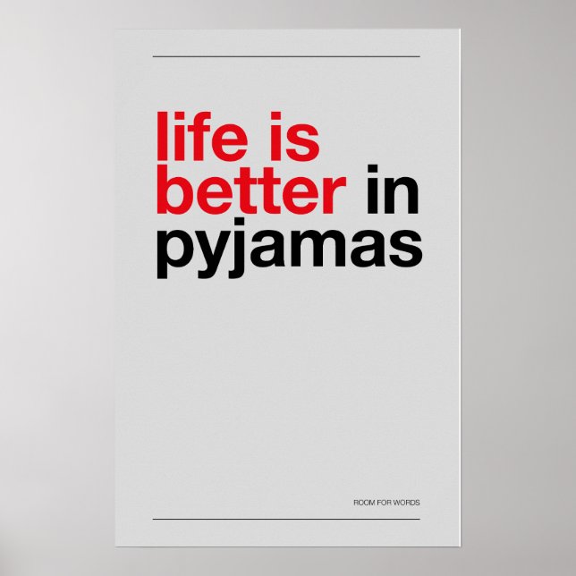 Póster LIFE IS BETTER IN PYJAMAS – Bedroom Wall Art (Frente)