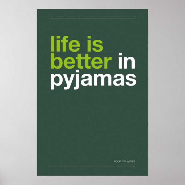 Póster LIFE IS BETTER IN PYJAMAS – Bedroom Wall Art (Frente)