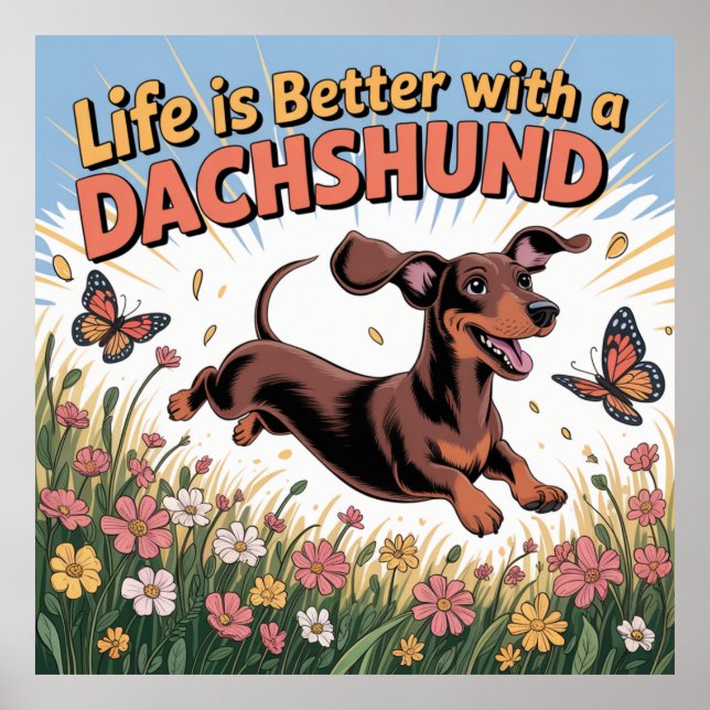 Póster Life Is Better With A Dachshund (Frente)