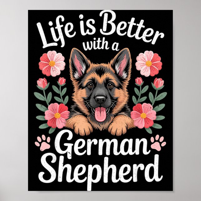 Póster Life Is Better With A German Shepherd Dog Lover  (Frente)