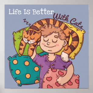 Póster Life Is Better With Cats Poster