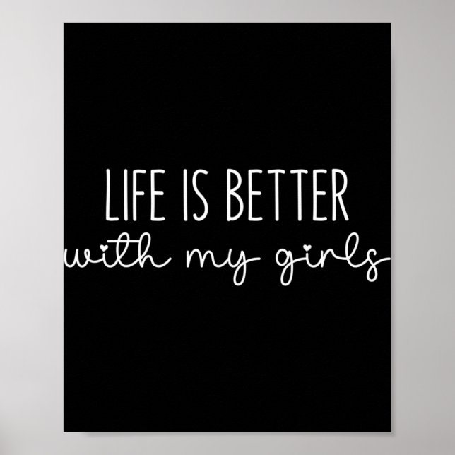 Póster Life Is Better With My Girls For Women Mom Mother' (Frente)