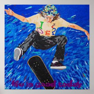 Póster life is good today