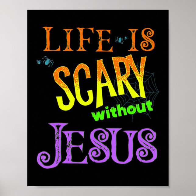 Póster Life is Scary Without Jesus Christian Halloween Co (Frente)