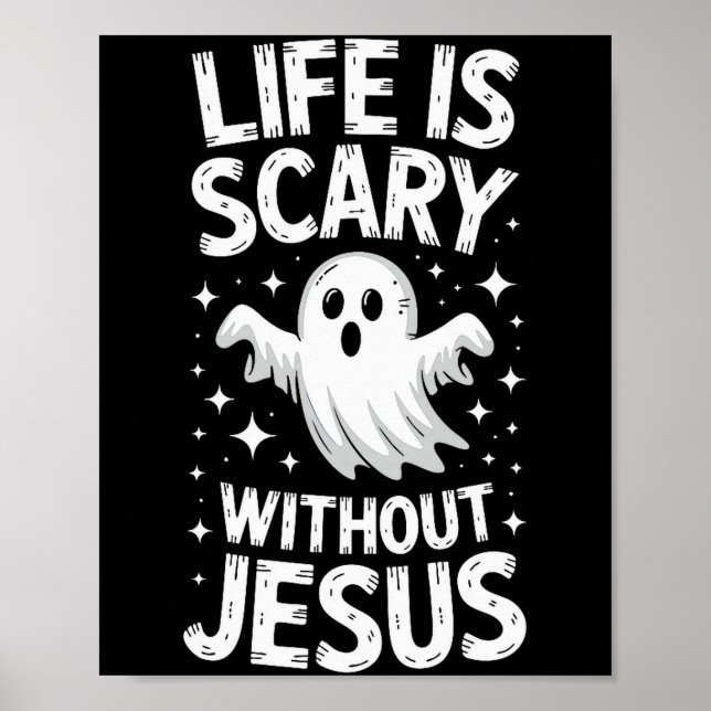 Póster Life Is Scary Without Jesus Shirt Christian Hallow (Frente)