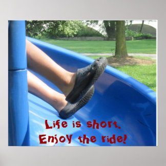 Póster Life is short. Enjoy the ride!