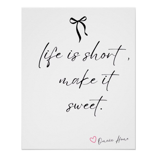 Póster Life Is Short Make It Sweet Wall Art (Anverso)