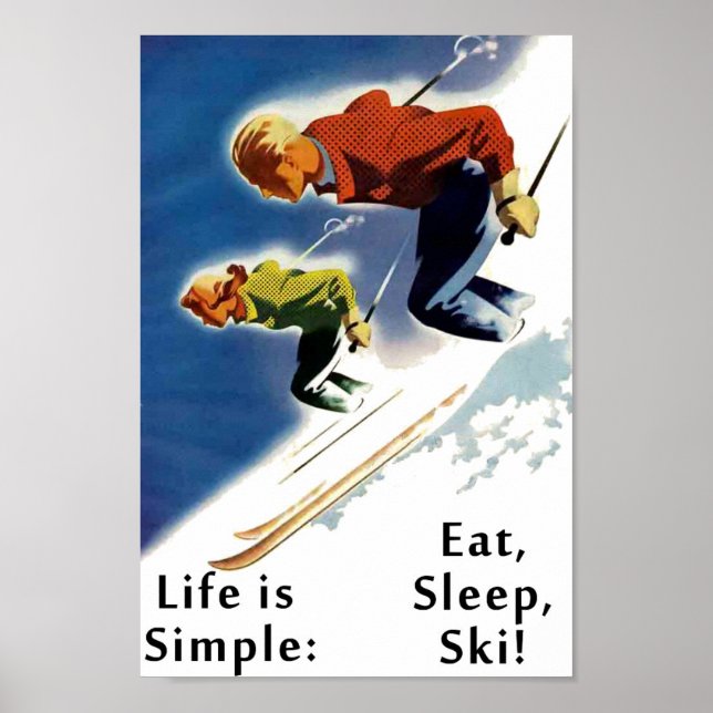 Póster Life is Simple Eat Sleep Ski Poster (Frente)