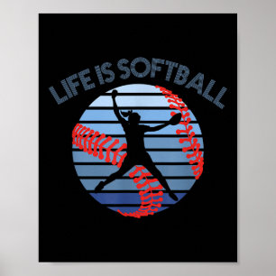 Póster Life Is Softball Player Cita Chicas Softball Pitch