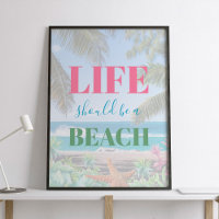 Life should be a beach typography poster