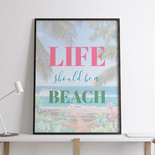 Póster Life should be a beach typography poster (Subido por el creador)