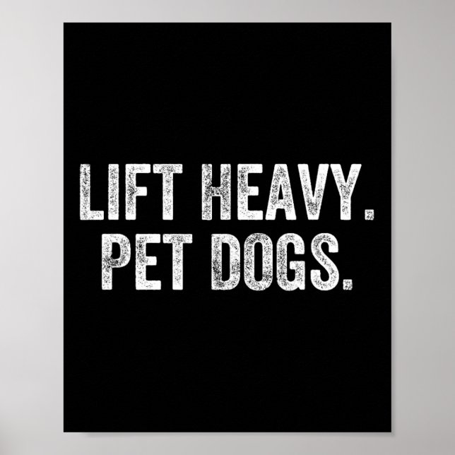 Póster Lift Heavy Pet Dogs Gym Weightlifter Bodybuilder  (Frente)