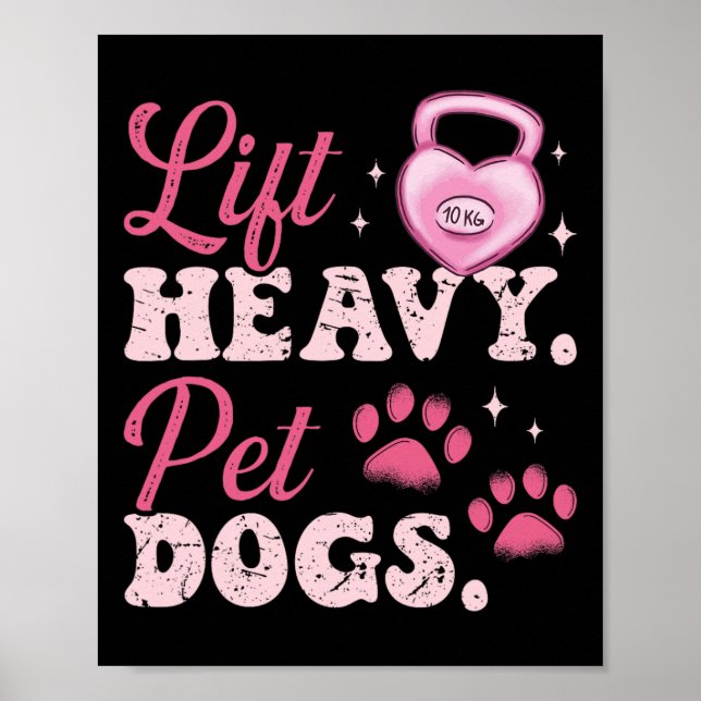 Póster Lift Heavy Pet Dogs Workout Bodybuilding Weightlif (Frente)