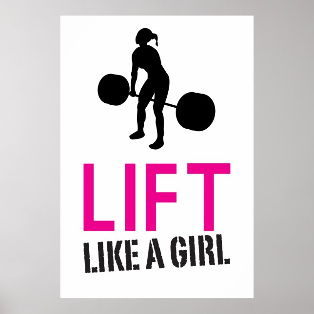 Póster Lift Like A Girl - Weight Lifting Inspiration (Frente)