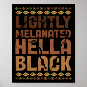 Póster Ligeramente Melanizado Hella Historia Negra Melani