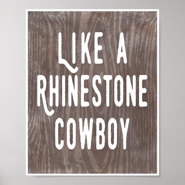 Póster Like a Rhinestone Cowboy Woodgrain (Frente)
