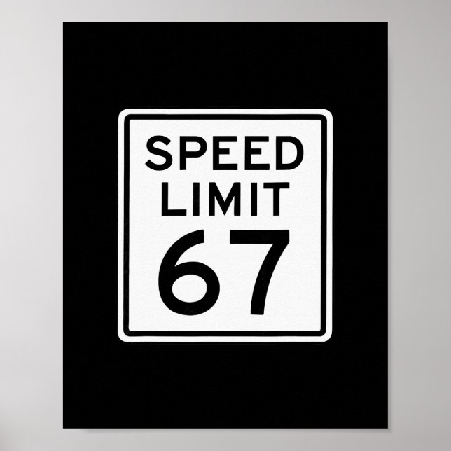 Póster Límite de velocidad 67 Meme Brainrot 6 7 6-7 Seis  (Frente)