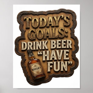Póster Limpia OBJETIVOS DE HOY BEBER CERVEZA DIVERTIRSE