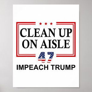 Póster Limpiar en pasillo 47 Impugnar a Trump 86 47 Anti