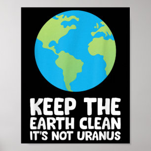 Póster Limpiar la Tierra No Es Urano