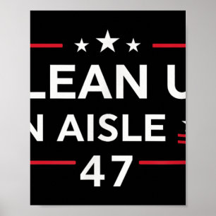 Póster Limpieza De Aisle 47 Impeach 47 Anti Trump 86 47 8