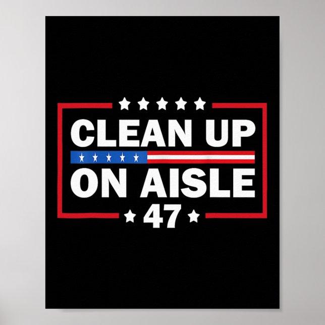 Póster Limpieza De Aisle 47 Impeach 47 Anti Trump Preside (Frente)