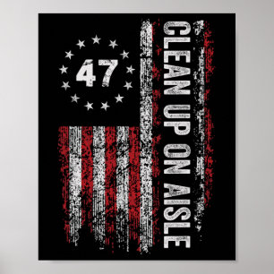 Póster Limpieza en el pasillo 47 Impugnar 47 Anti Trump 8