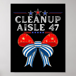 Póster Limpieza pasillo 47 Sátira política anti-trump Pat