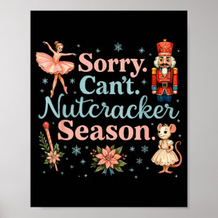 Póster Lindo Lo siento No puedo Temporada del Cascanueces