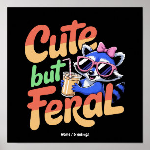 Póster Lindo Pero Feral Divertido Adorable Mapache Retro