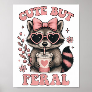 Póster Lindo pero Feral Raccoon Sungles Gracioso Meme Ver
