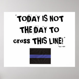 Póster Línea Azul delgada (Poster) "Hoy no es el día"